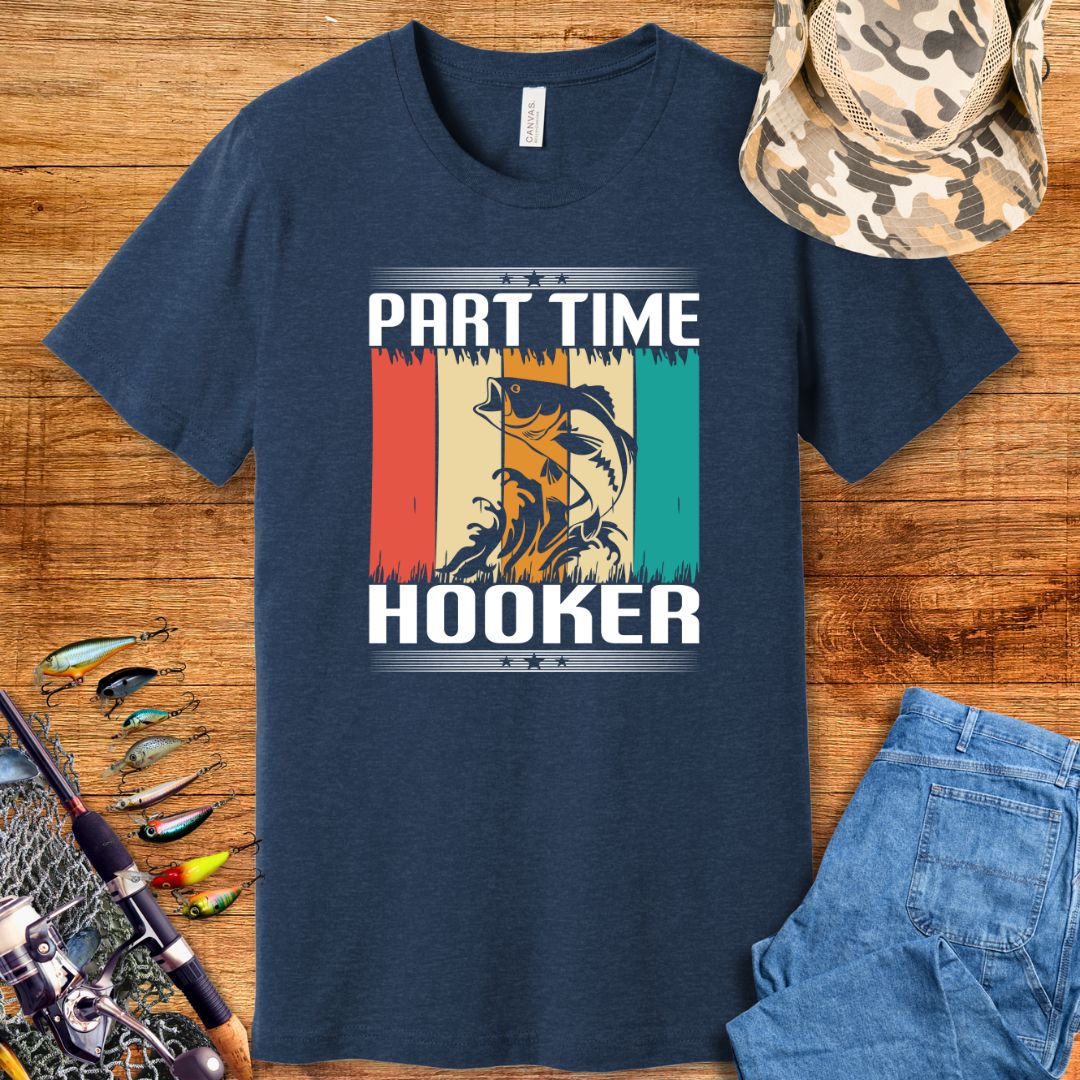 Part Time Hooker T-Shirt