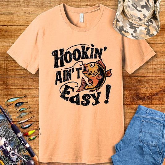 Hookin' Ain't Easy T-Shirt