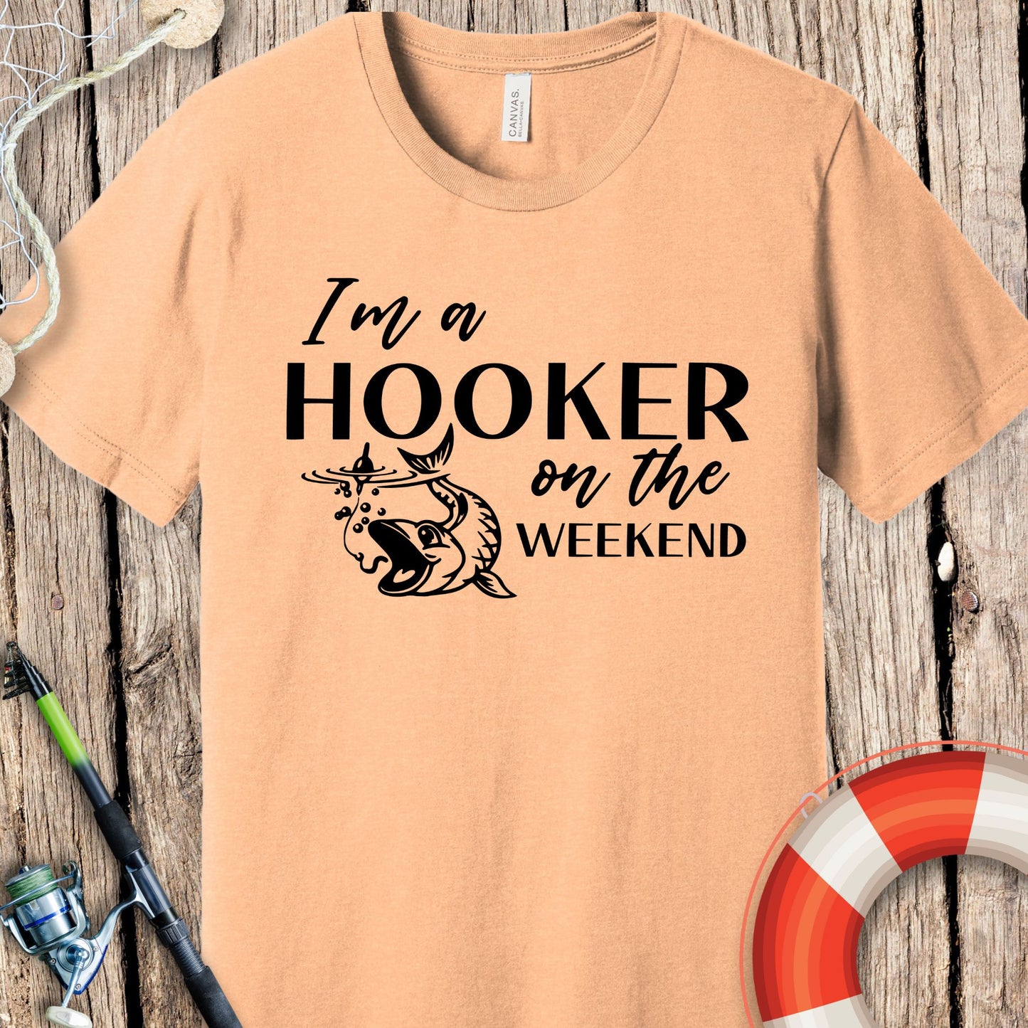 I Am A Hooker On Weekend T-Shirt