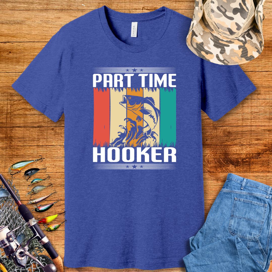 Part Time Hooker T-Shirt