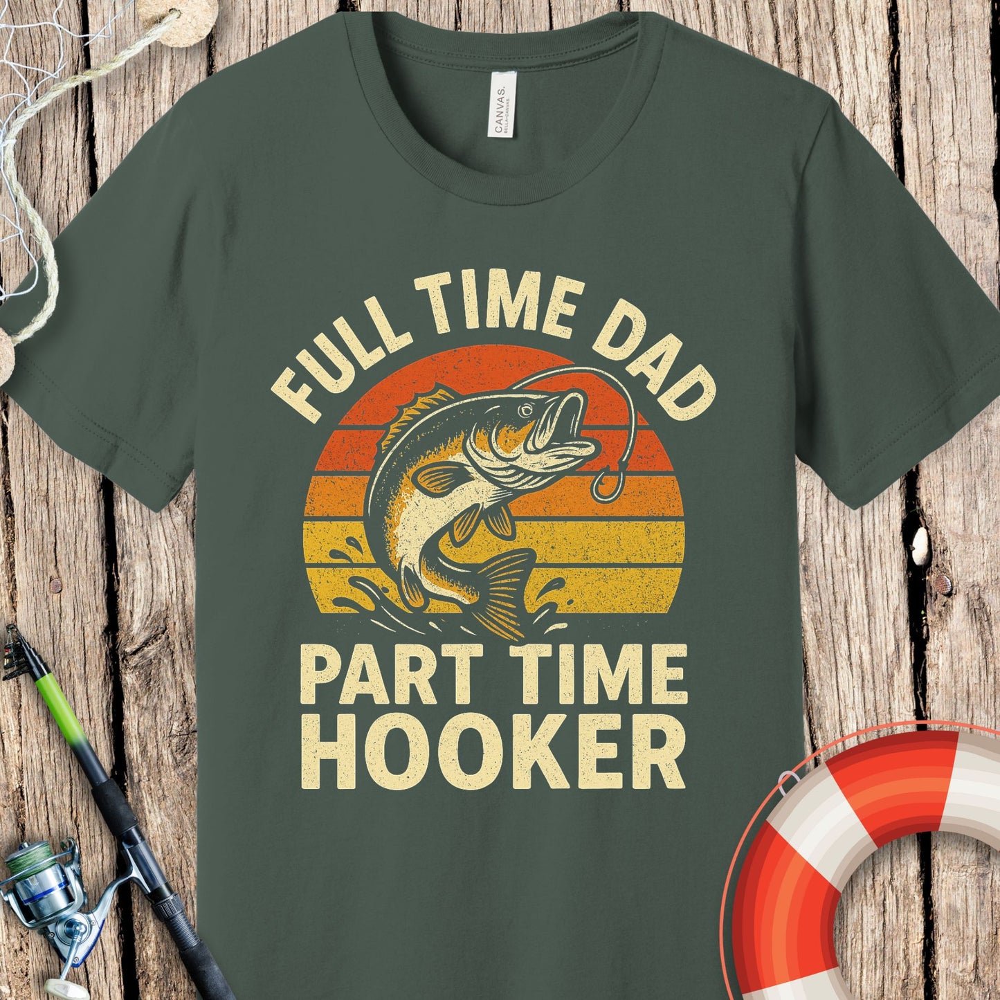 Full Time Dad Hooker T-Shirt