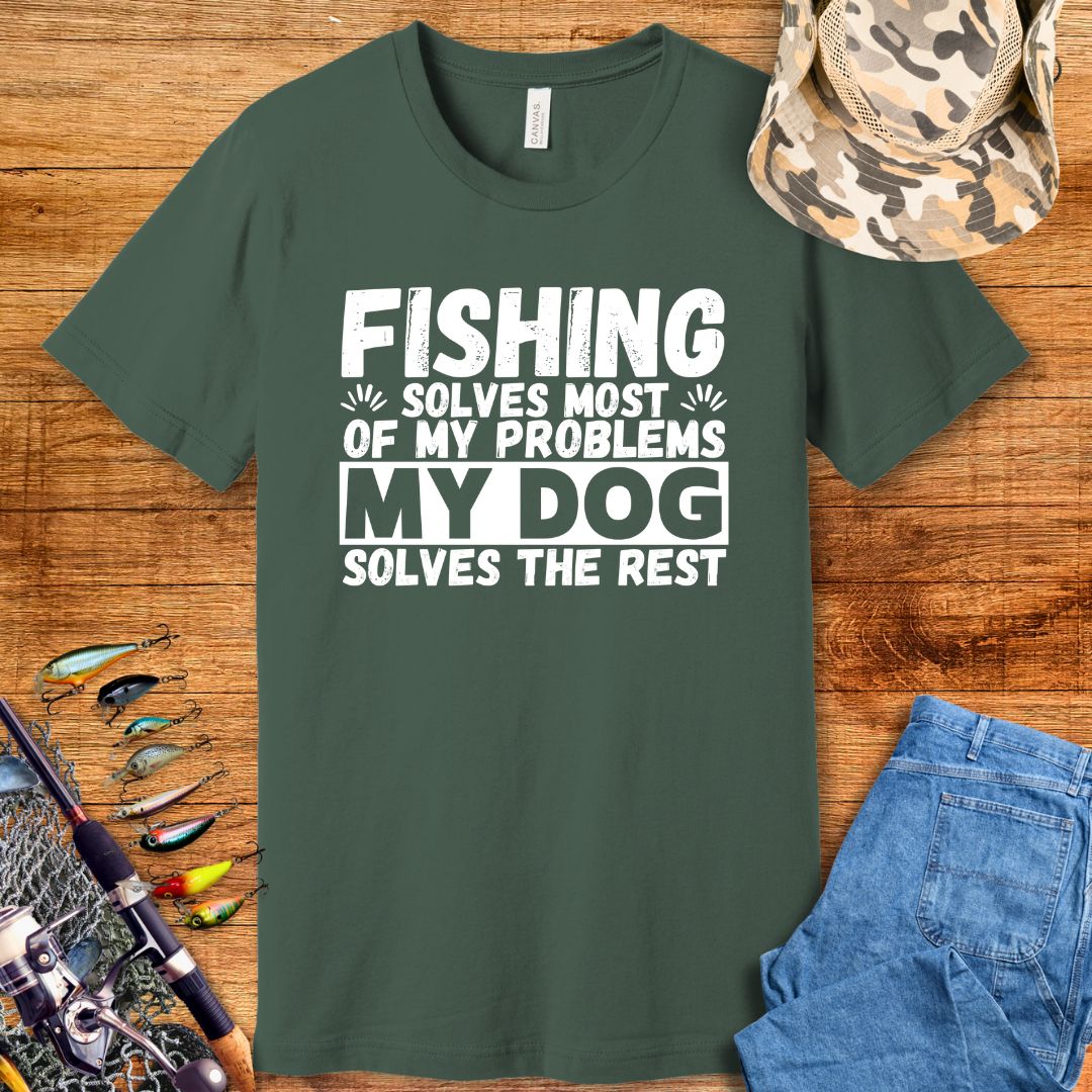 Fishing Solves Problems T Shirt