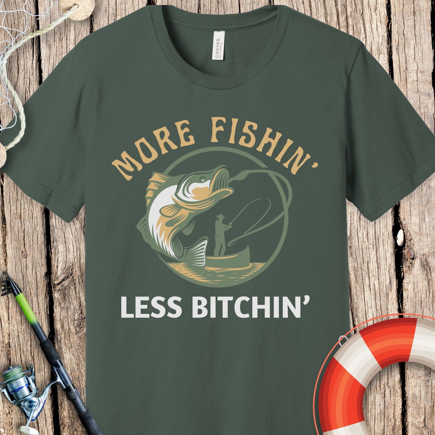 More Fishin Less Bitchin T-Shirt