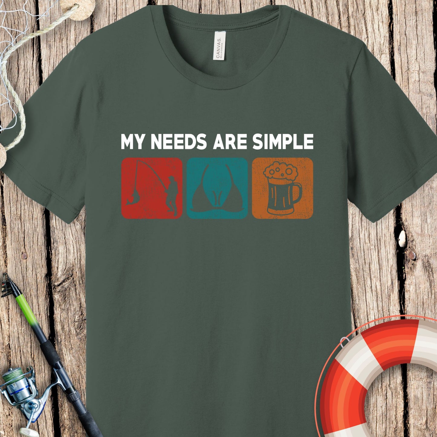 My Needs Are Simple T-Shirt