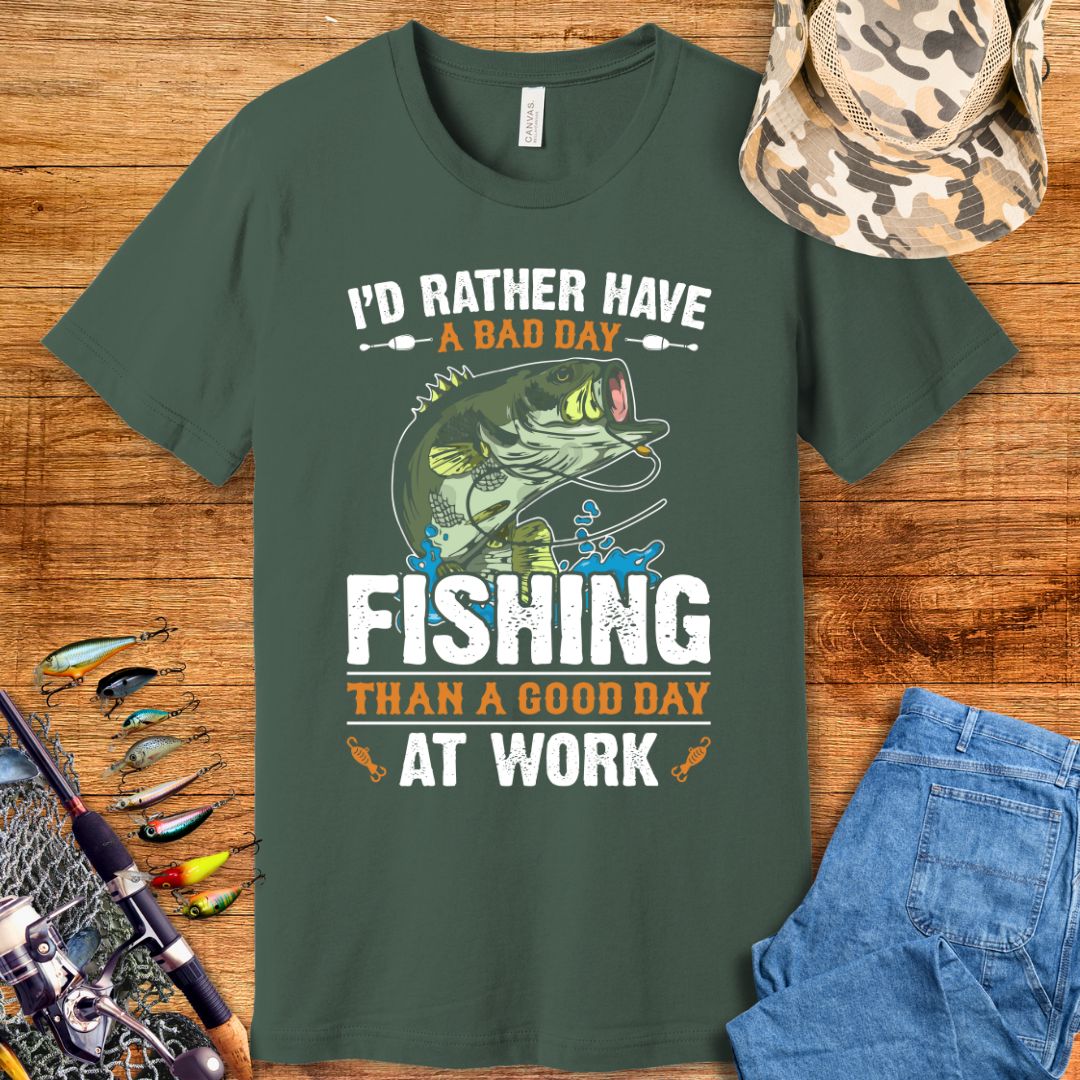 I'd Rather Have A Bad Day Fishing T-Shirt