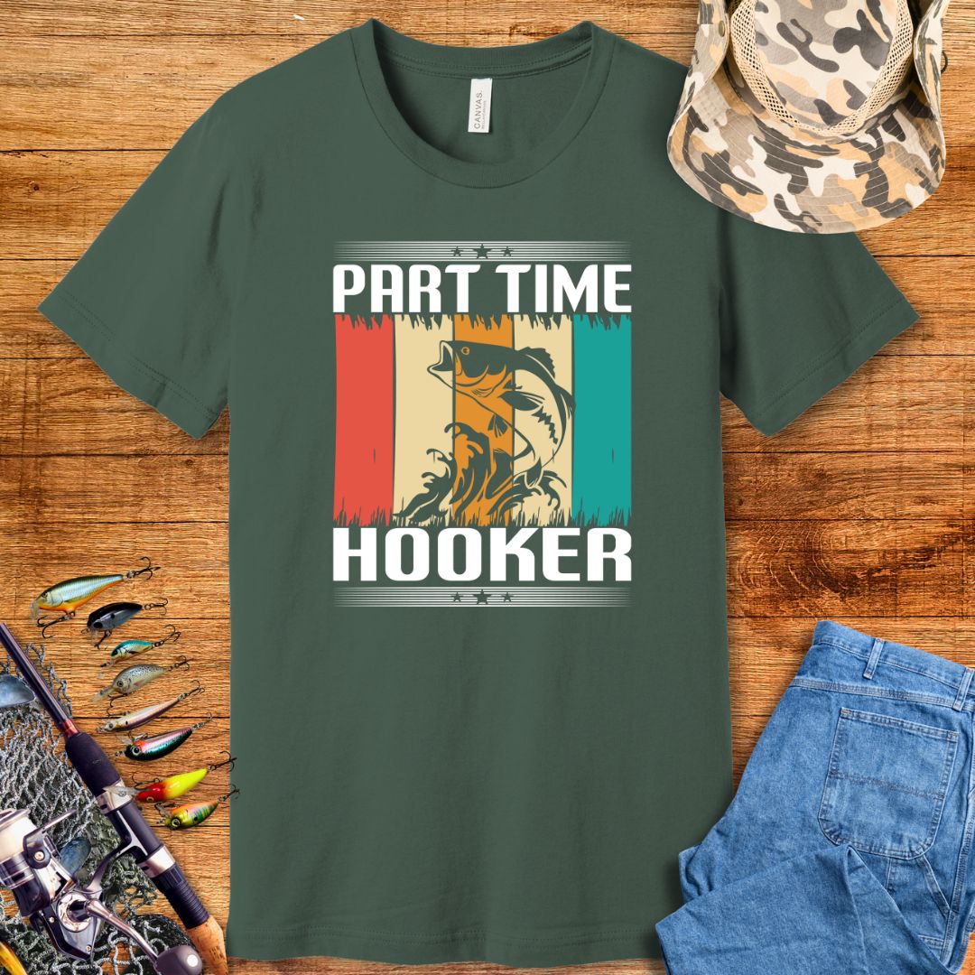 Part Time Hooker T-Shirt