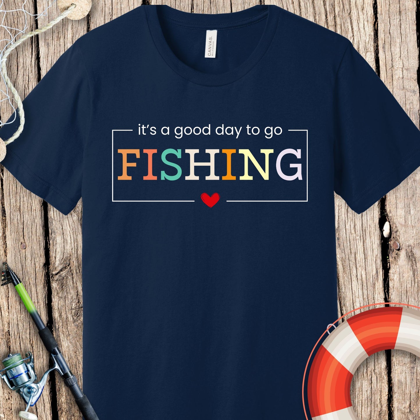 It's A Good Day Fishing T Shirt