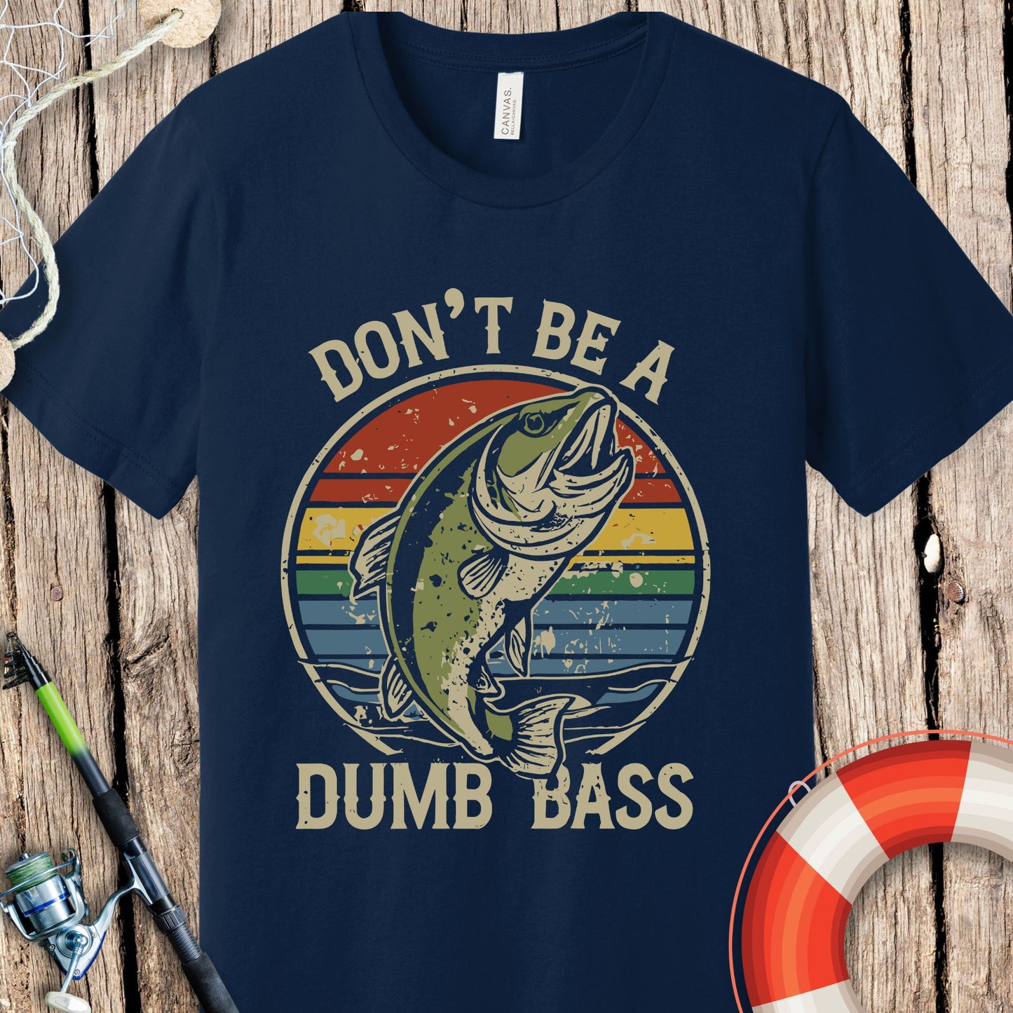 Don't Be A Dumb Bass T Shirt