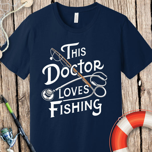 This Doctor Loves Fishing T-Shirt