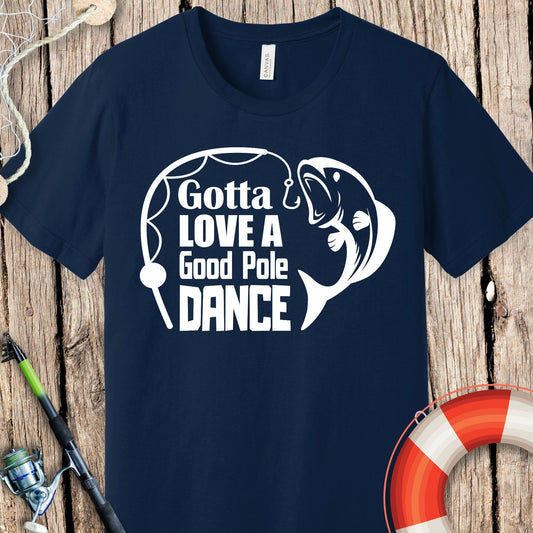 Gotta Love Pole Dance T-Shirt