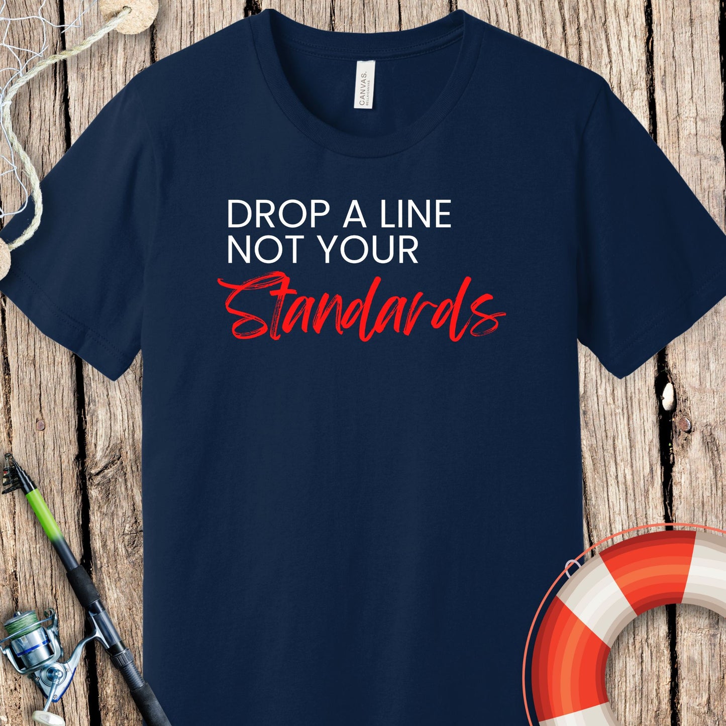 Drop A Line Fishing T-Shirt