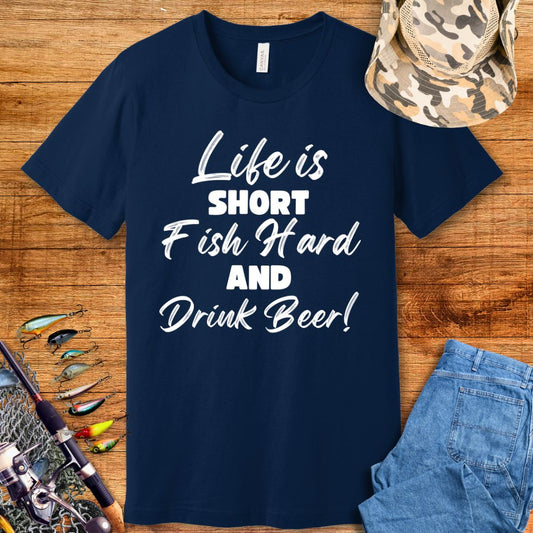 Life Is Short Fish Hard T-Shirt