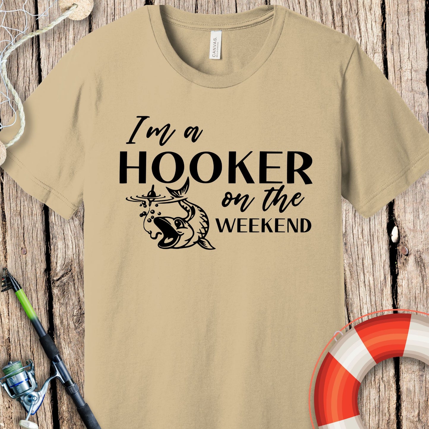 I Am A Hooker On Weekend T-Shirt