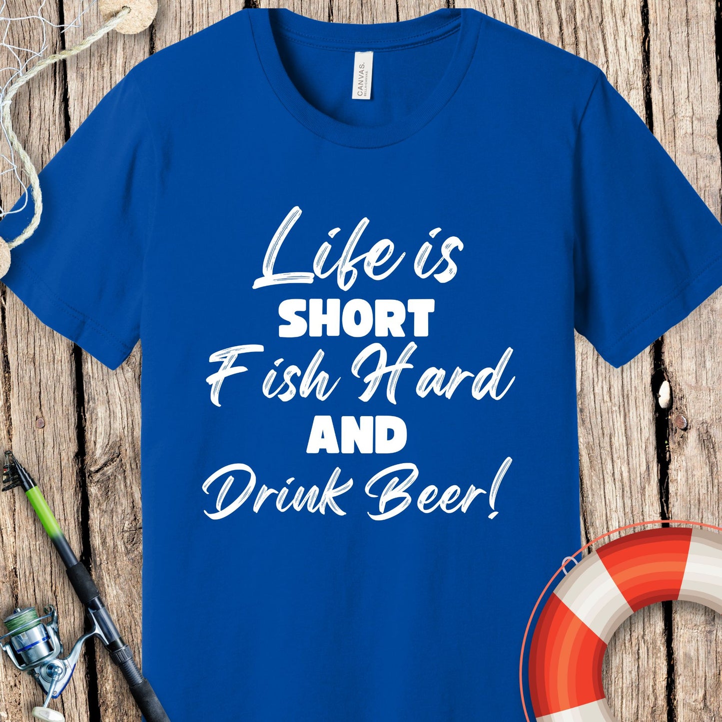 Life Is Short Fish Hard T-Shirt