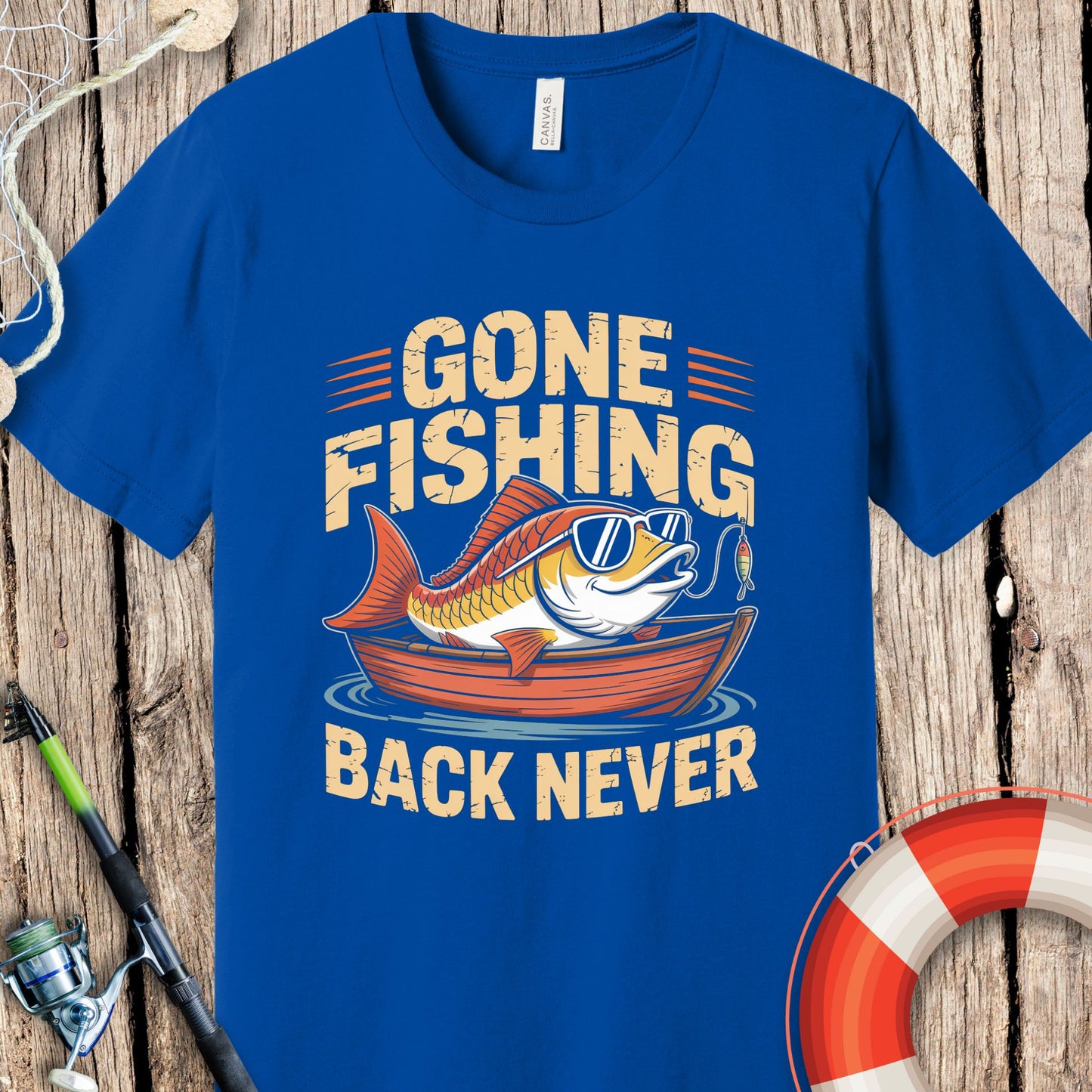 Gone Fishing Back Never T-Shirt