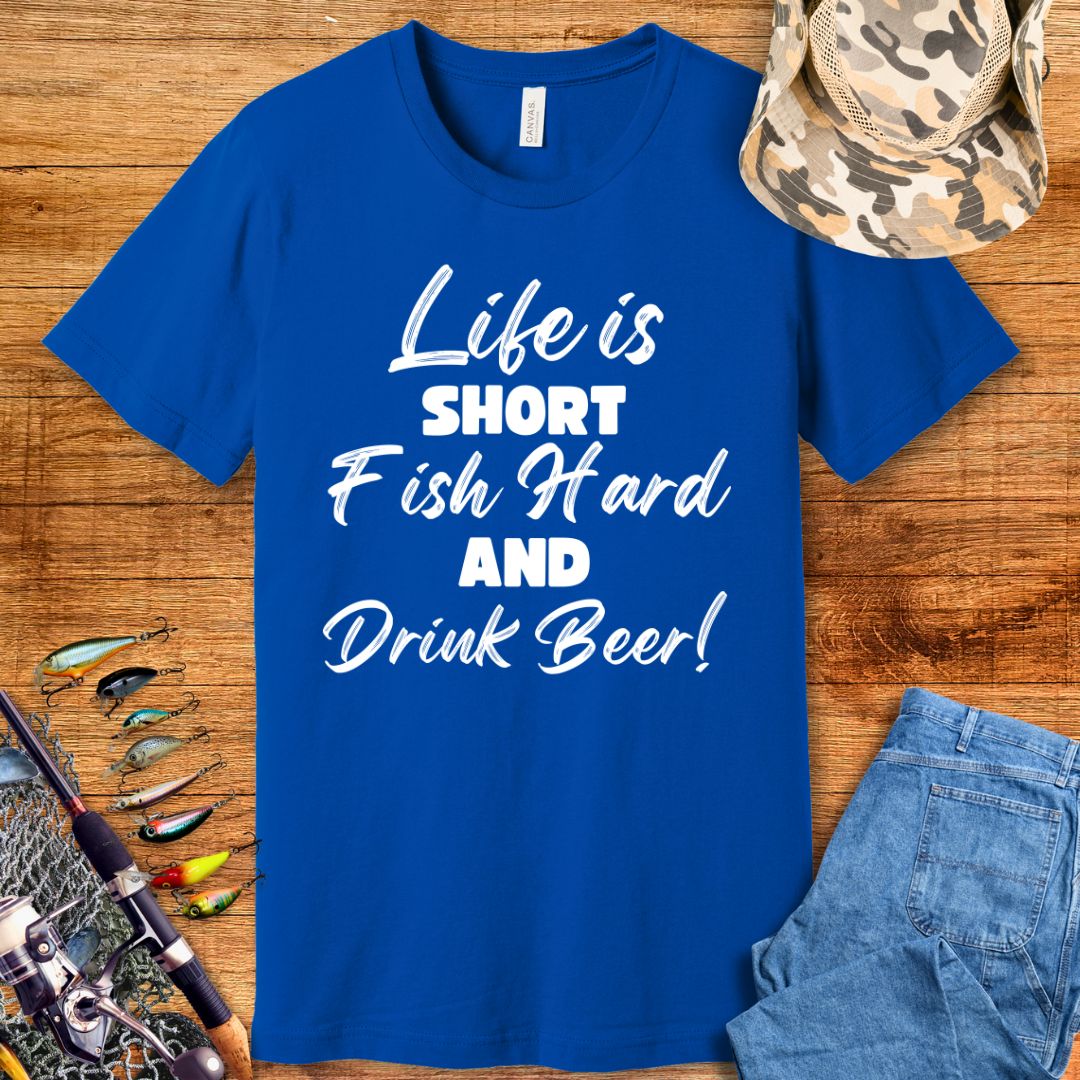 Life Is Short Fish Hard T-Shirt