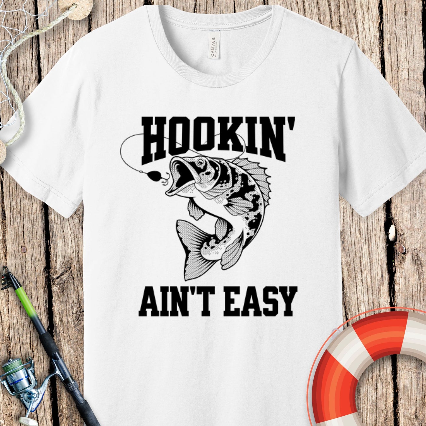 Hooking Ain't Easy T-Shirt