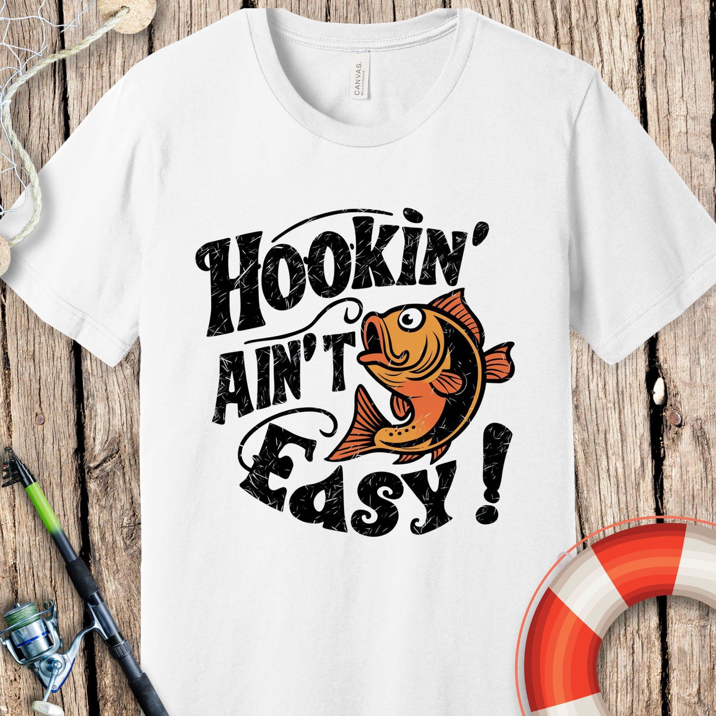 Hookin' Ain't Easy T-Shirt