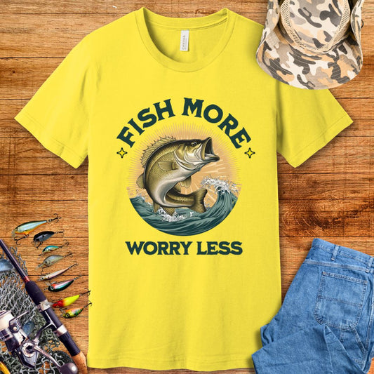 Fish More Worry Less T-Shirt